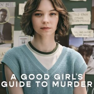 A Good Girl’s Guide to Murder 2024 Full TV Series – FlimFetch