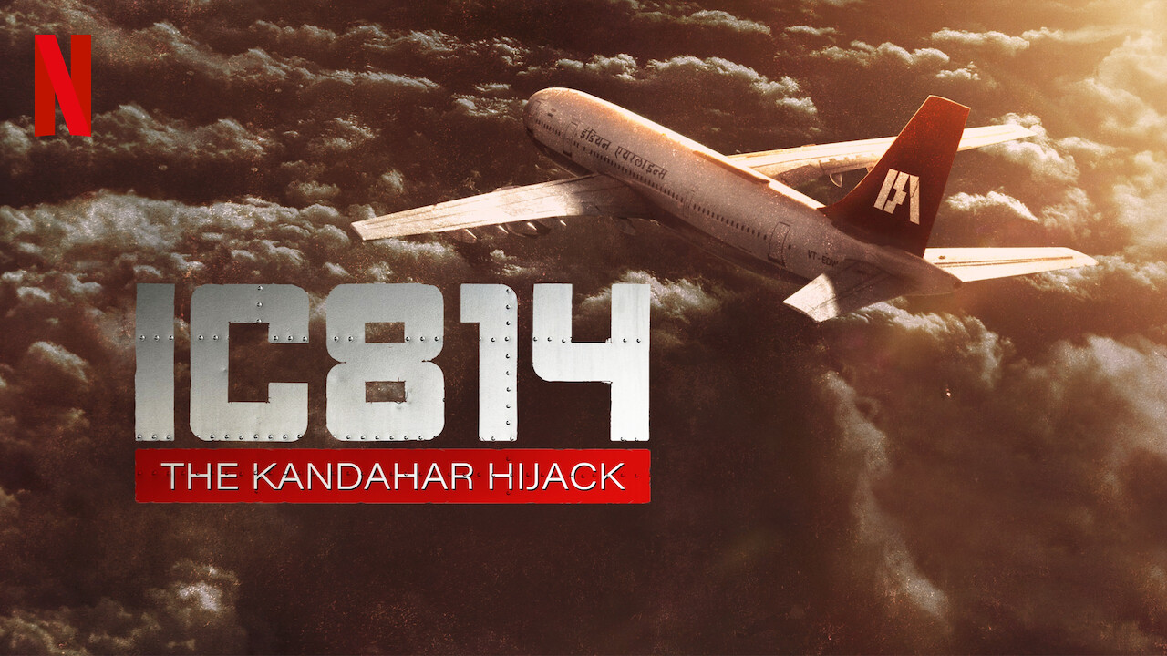 IC 814: The Kandahar Hijack - Netflix Series | Indian Airlines Flight 814 Hijacking